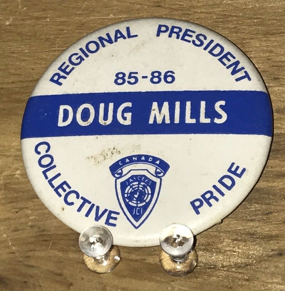 Vtg 1985 Button Doug Mills Regional President Collective Pride JCI Jancees CAN 