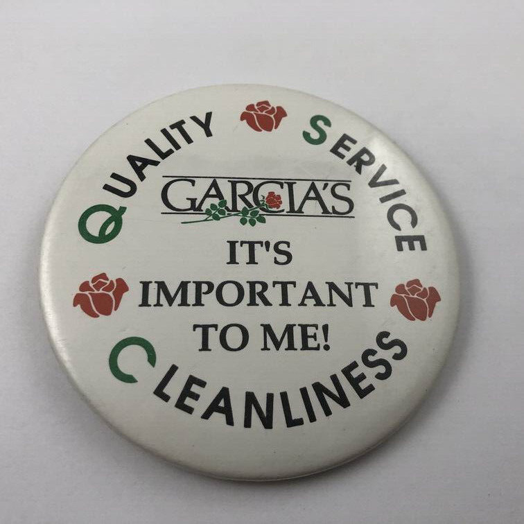 GARCIA\'S Quality Service It\'s Important To Me Vintage Promo Button Pinback