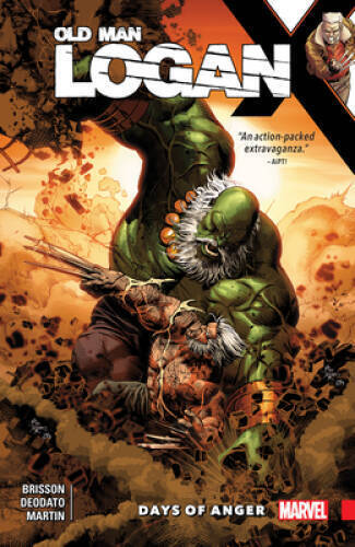 Wolverine: Old Man Logan Vol 6: Days of Anger - Paperback By Brisson, Ed - GOOD