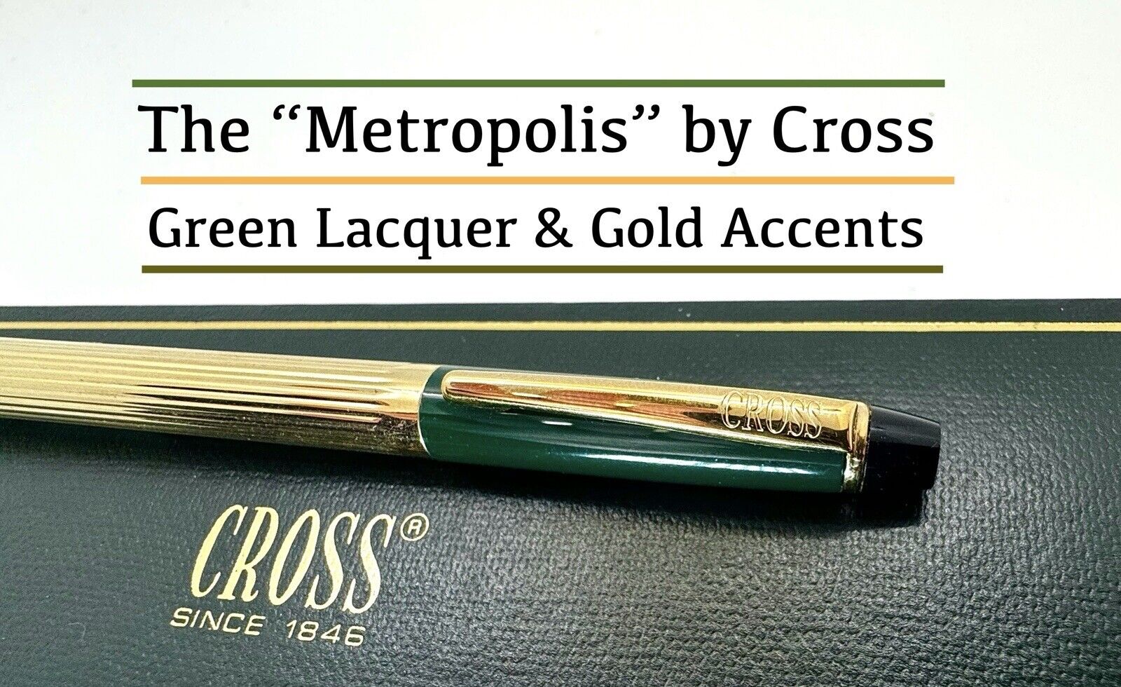 CROSS METROPOLIS Green Lacquer W/ 23KT Gold Barrel/Accents B/P 1990’s NOS W/Box