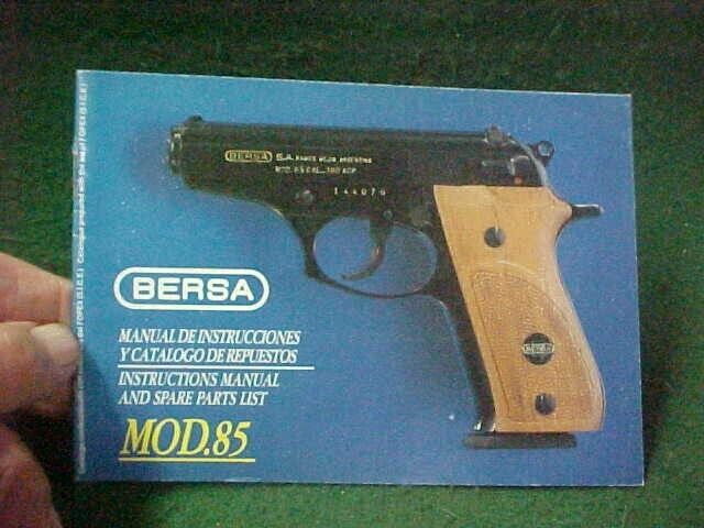 Bersa semi auto pistol model; 85 owner\'s manual original, bin B