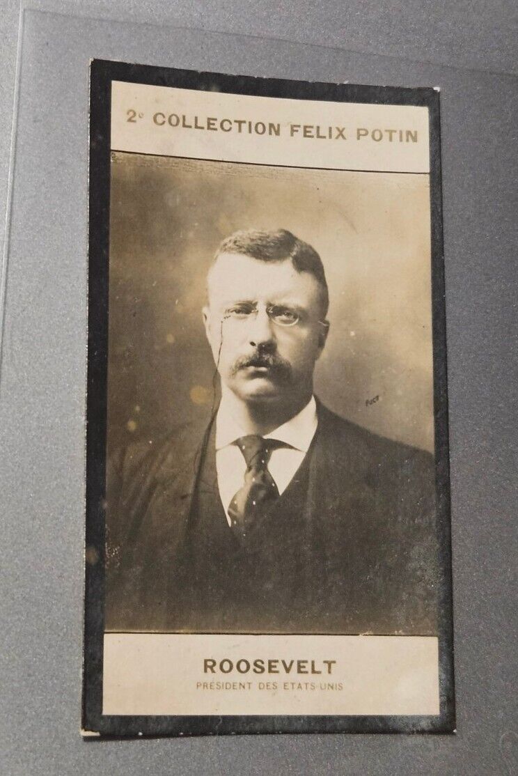 Teddy Theodore Roosevelt 1908 Felix Potin Collection Trading Card U.S. President