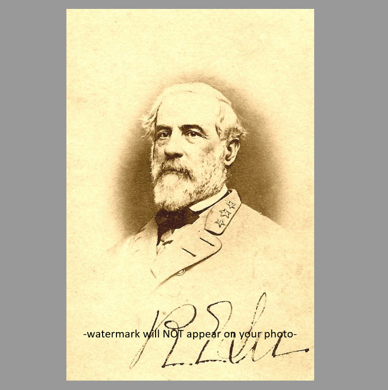 General Robert E Lee PHOTO Signed Repro CDV Civil War Signature REPRO