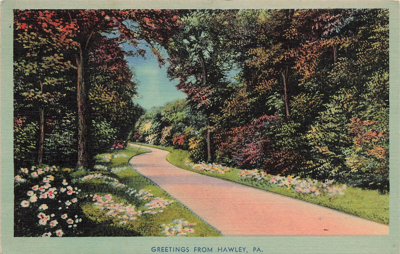 Hawley PA Postcard Pennsylvania Greetings From Advertising Flowers Plants c1944