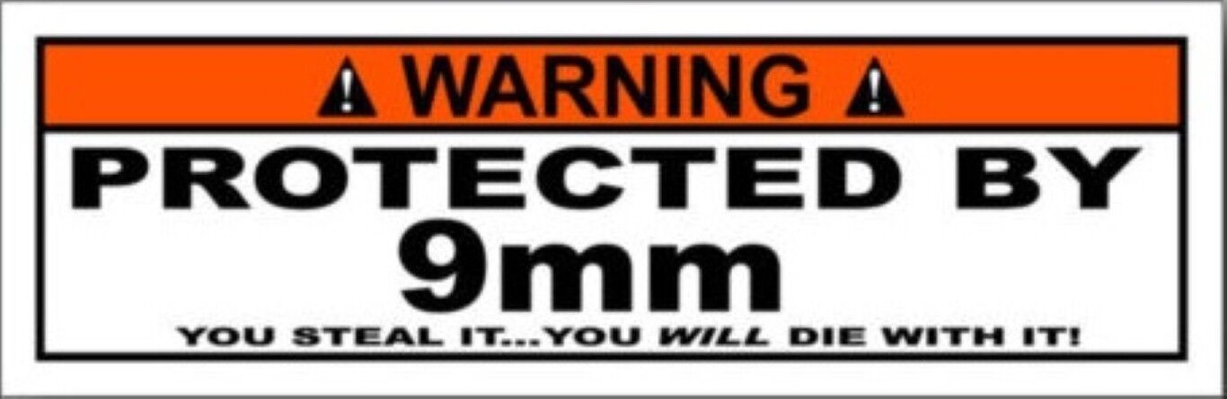 WARNING PROTECTED BY 9mm STICKER LAPTOP STICKER WINDOW STICKER BUMPER STICKER 