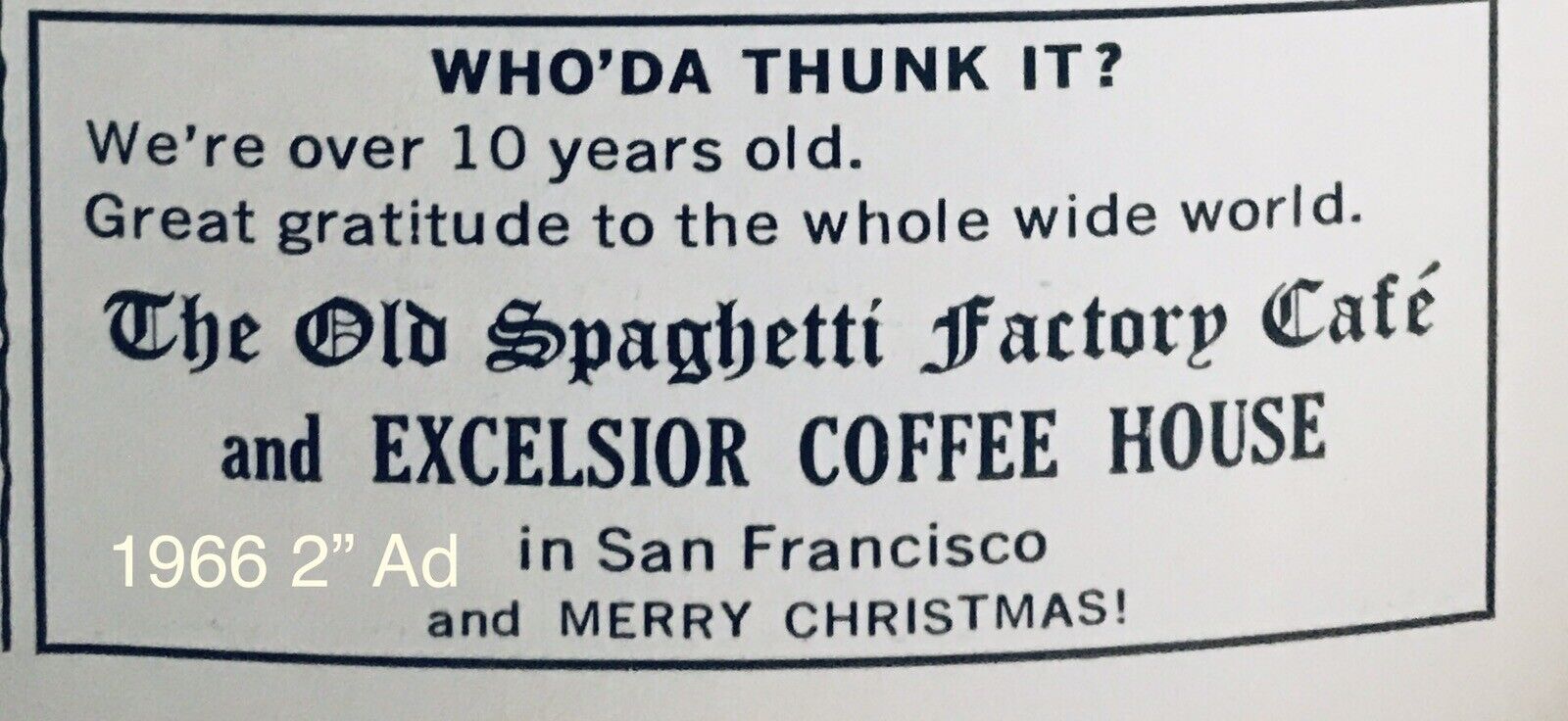 1966 Old Spaghetti Factory San Francisco Excelsior Coffee House 2”AD Vtg