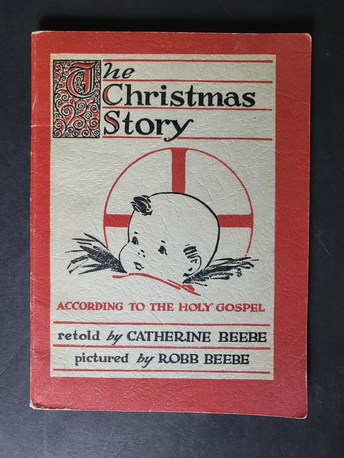 Vintage 1940 The Christmas Story According To The Holy Gospel -VERY RARE Book