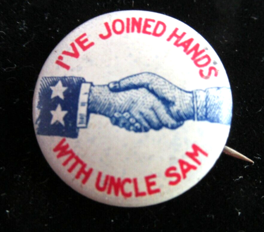 Vintage WWI WWII I've Joined Hands With Uncle Sam Parotitic PINBACK BUTTON RWB