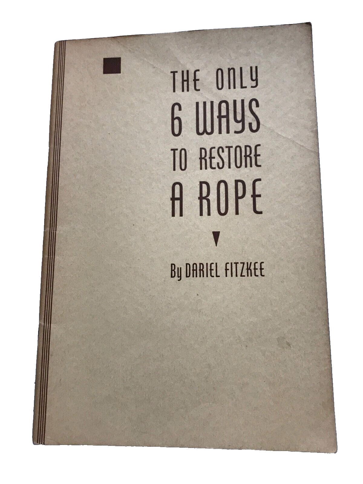 1944 ANTIQUE ONLY 6 WAYS TO RESTORE A ROPE MAGIC TRICKS BOOK