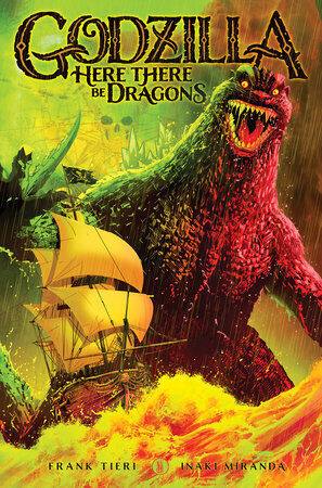 Godzilla: Here There Be Dragons TPB
