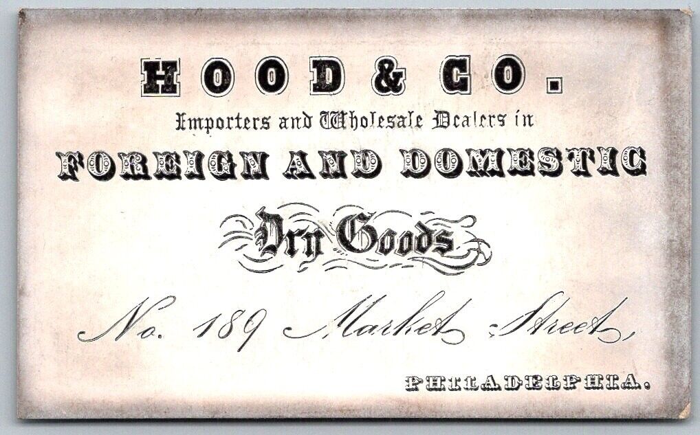 1840-50s Victorian Business Trade Card Philadelphia Pennsylvania Hood Dry Goods