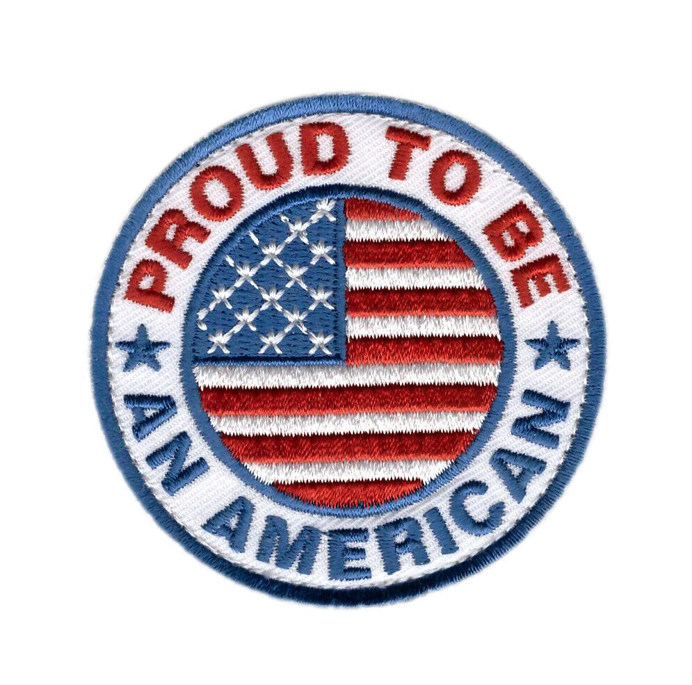 Proud to be American Patriot Patch Sew on