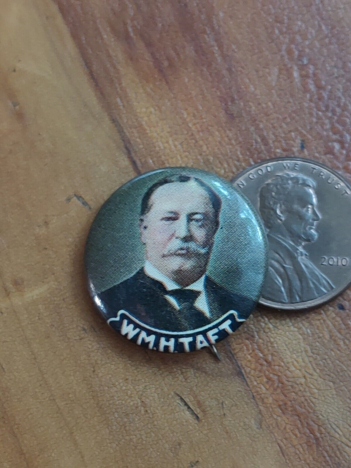 1908 William Taft WM H President Campaign Political Button Pin Tab nice