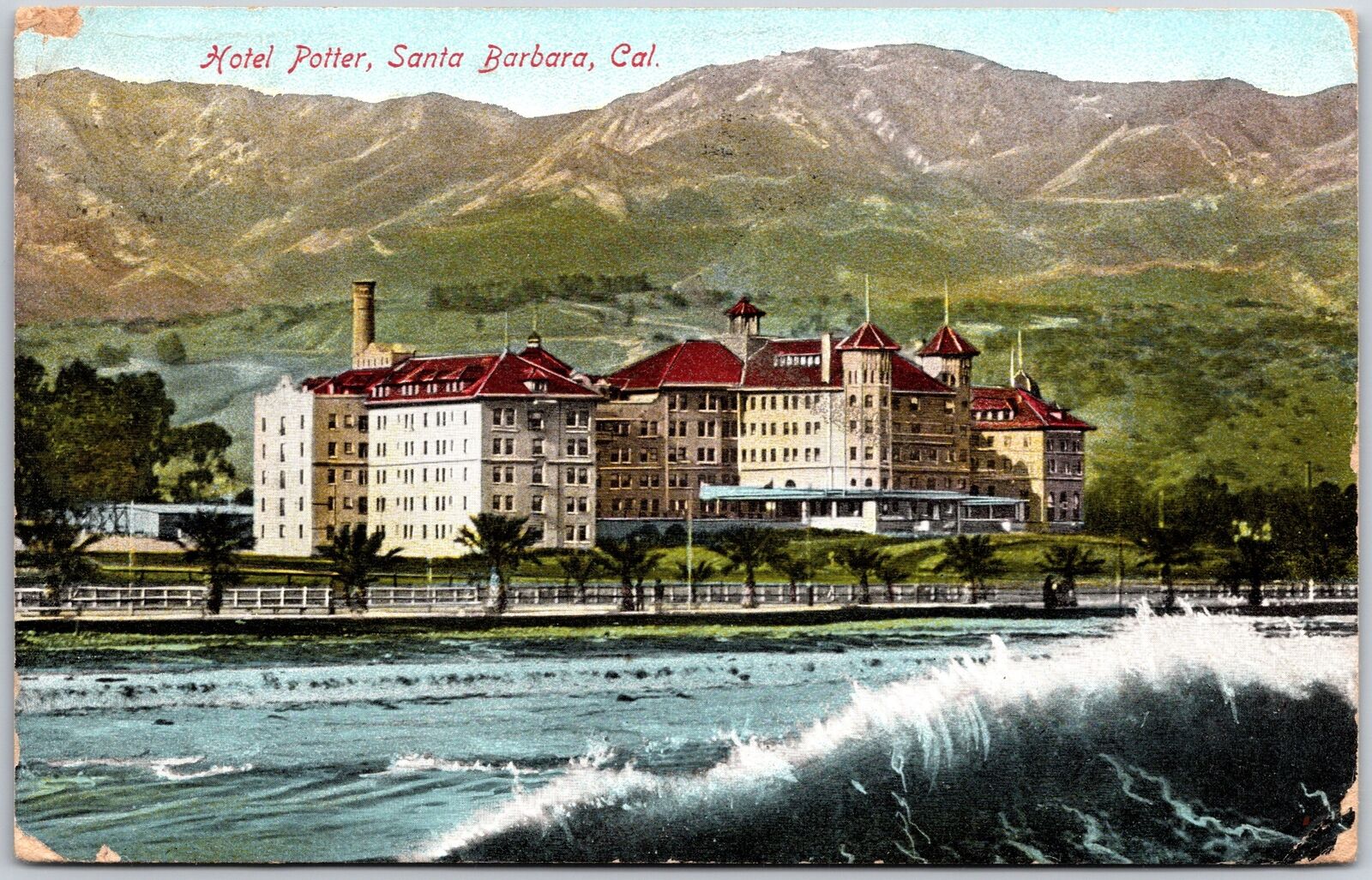 1910\'s Hotel Potter Santa Barbara California Mountains In Background Postcard
