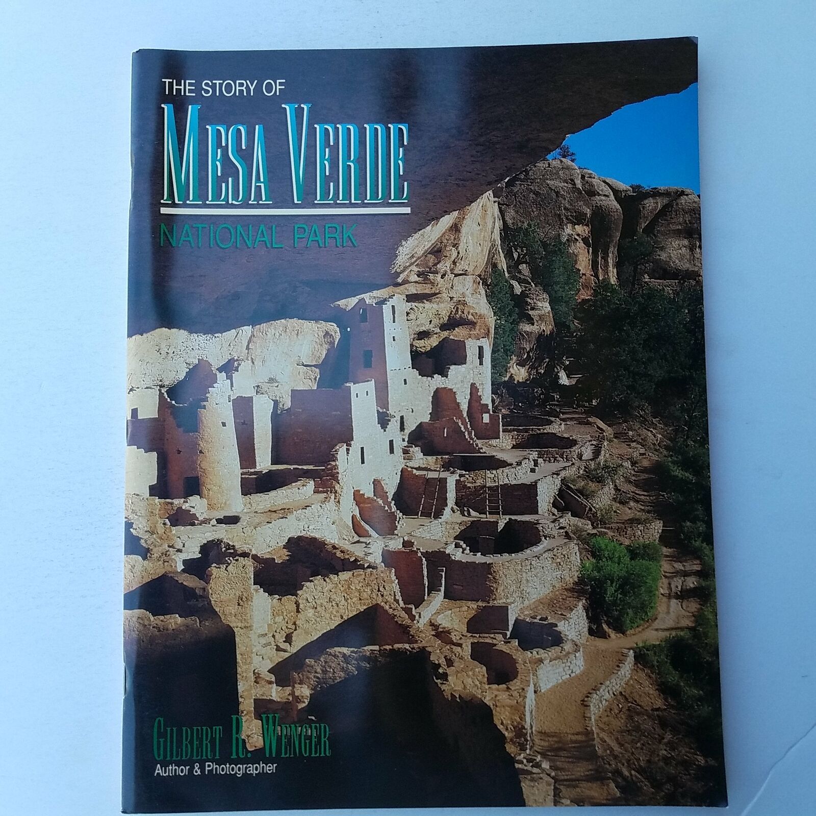 The Story Of Mesa Verde National Park By Gilbert R. Wenger 2000 0937062154