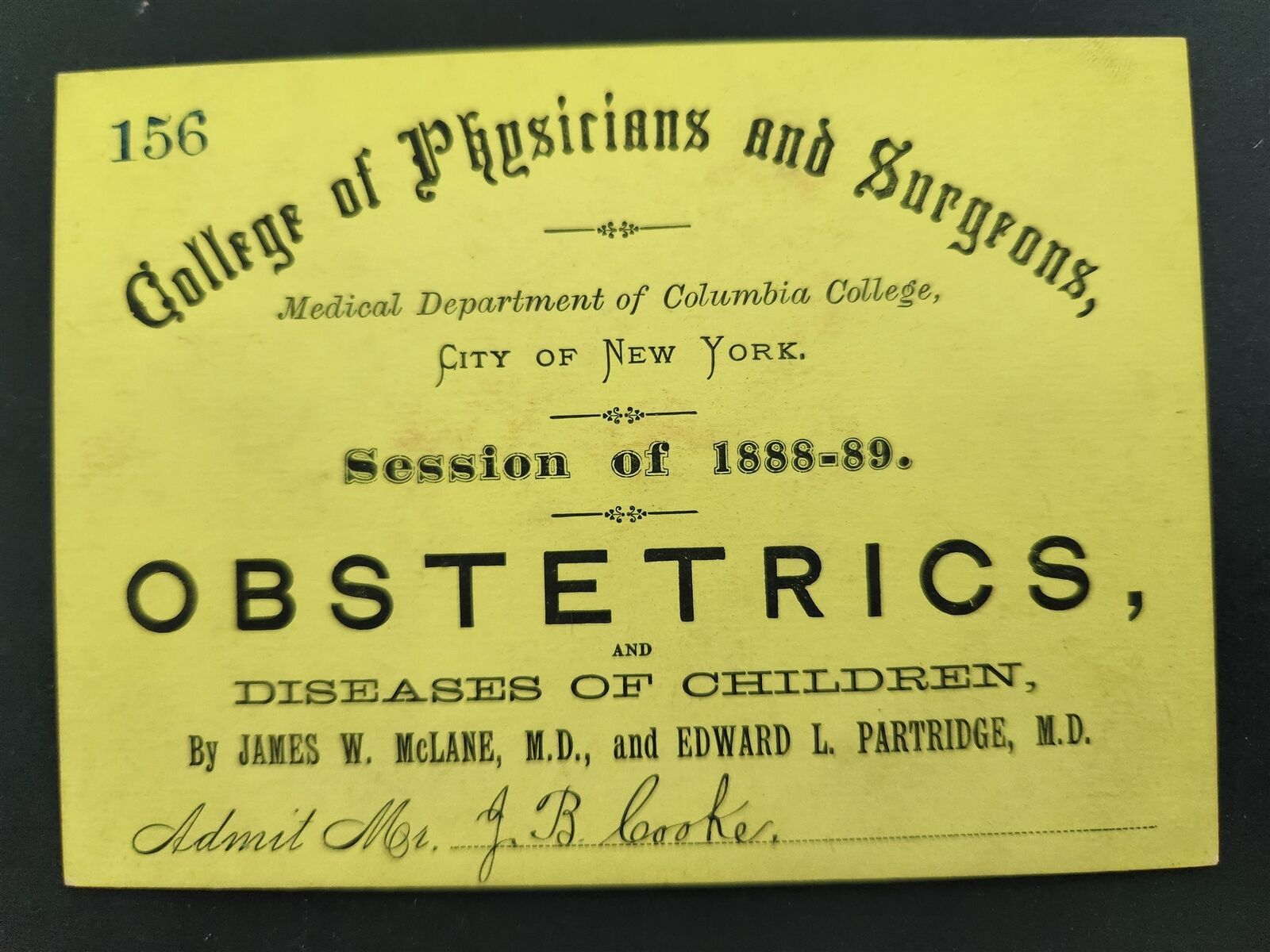 1888 antique COLLEGE PHYSICIANS & SURGEONS ny MEDICAL LECTURE TICKET obstetrics