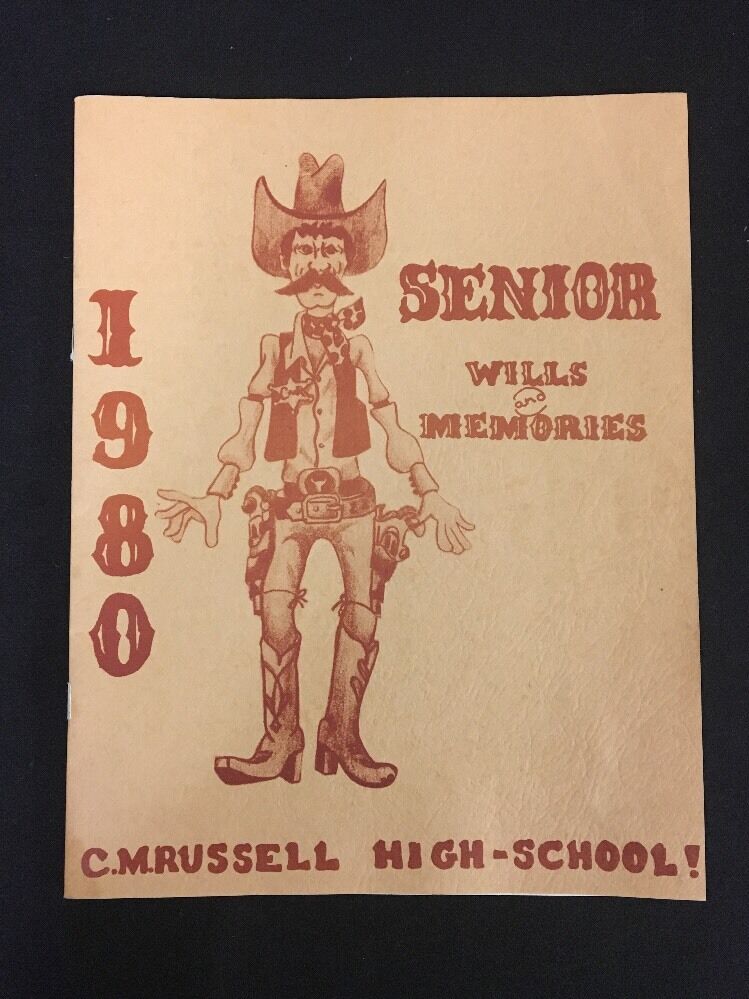 C.M. RUSSELL HIGH SCHOOL 1980 SENIOR WILLS AND MEMORIES GREAT FALLS MT