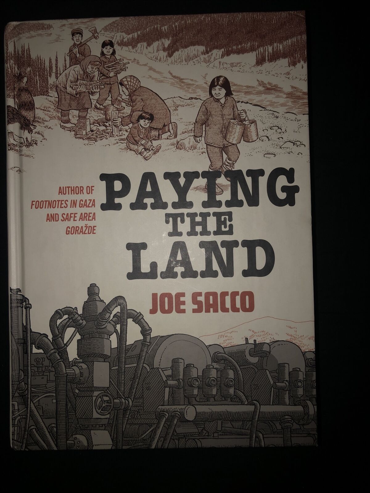 Paying the Land by Joe Sacco (2020, Hardcover)