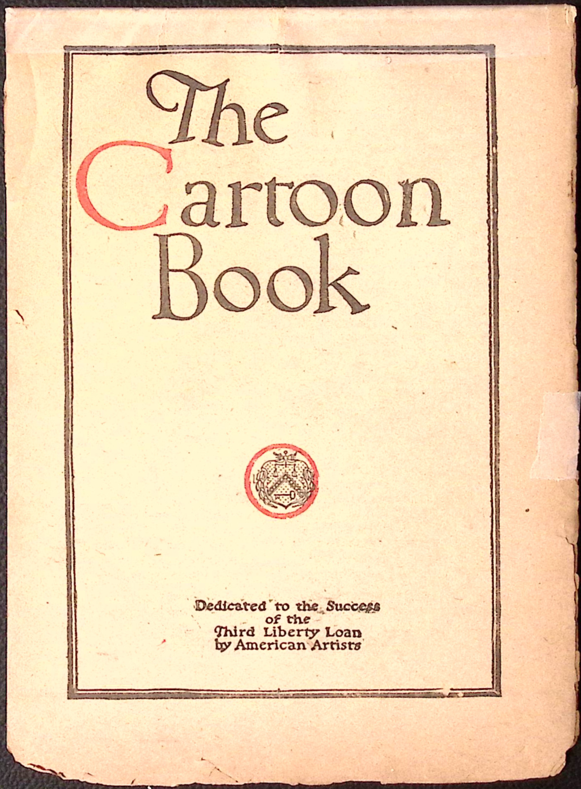 1918 The Cartoon Book Third Liberty Loan American Artists Political Cartoons