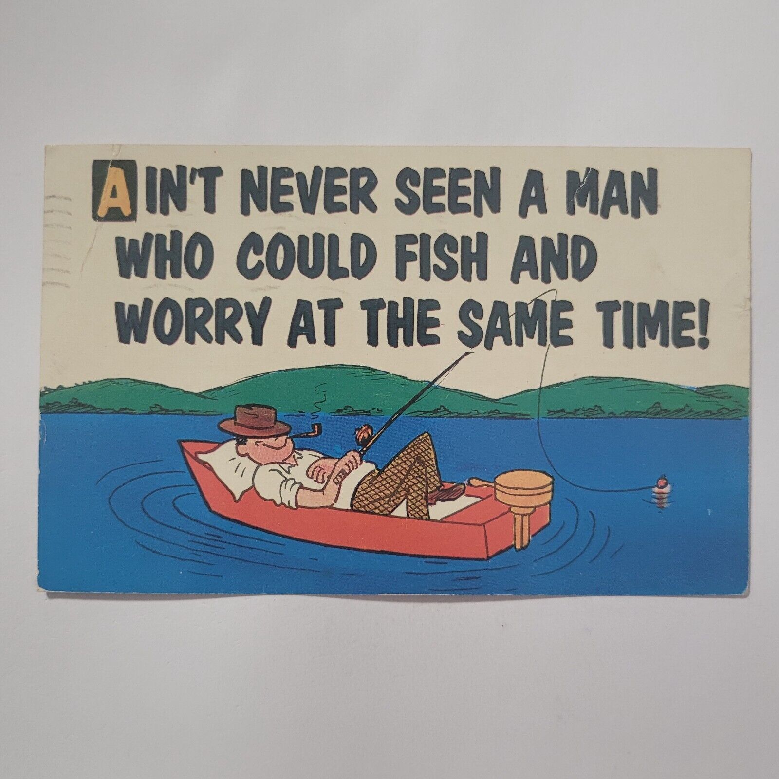 Ain\'t Never Seen A Man Who Could Fish And Worry At The Same Time Vtg Postcard