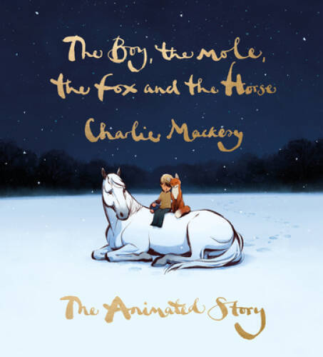 The Boy, the Mole, the Fox and the Horse: The Animated Story - Hardcover - GOOD
