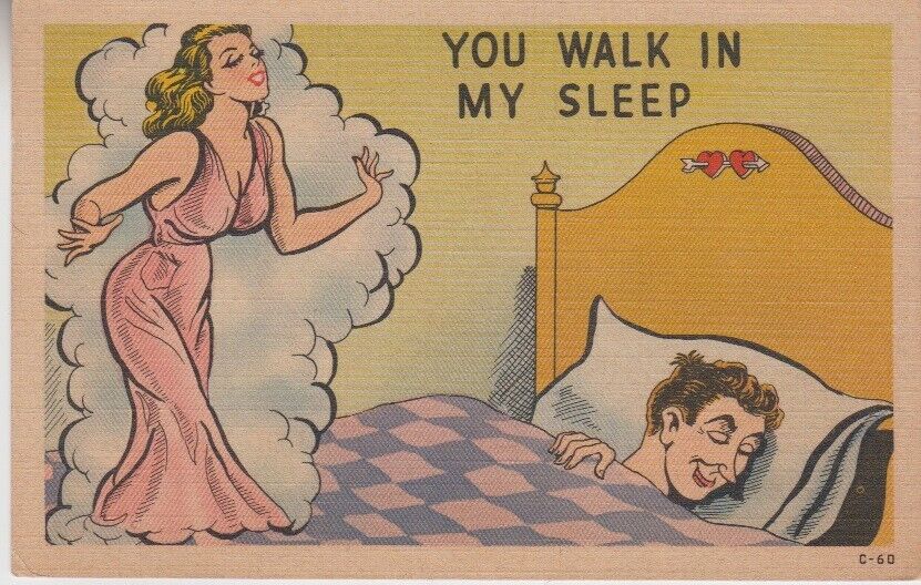 You Walk In My Sleep. Linen Vintage postcard. Love. Humor. C-60