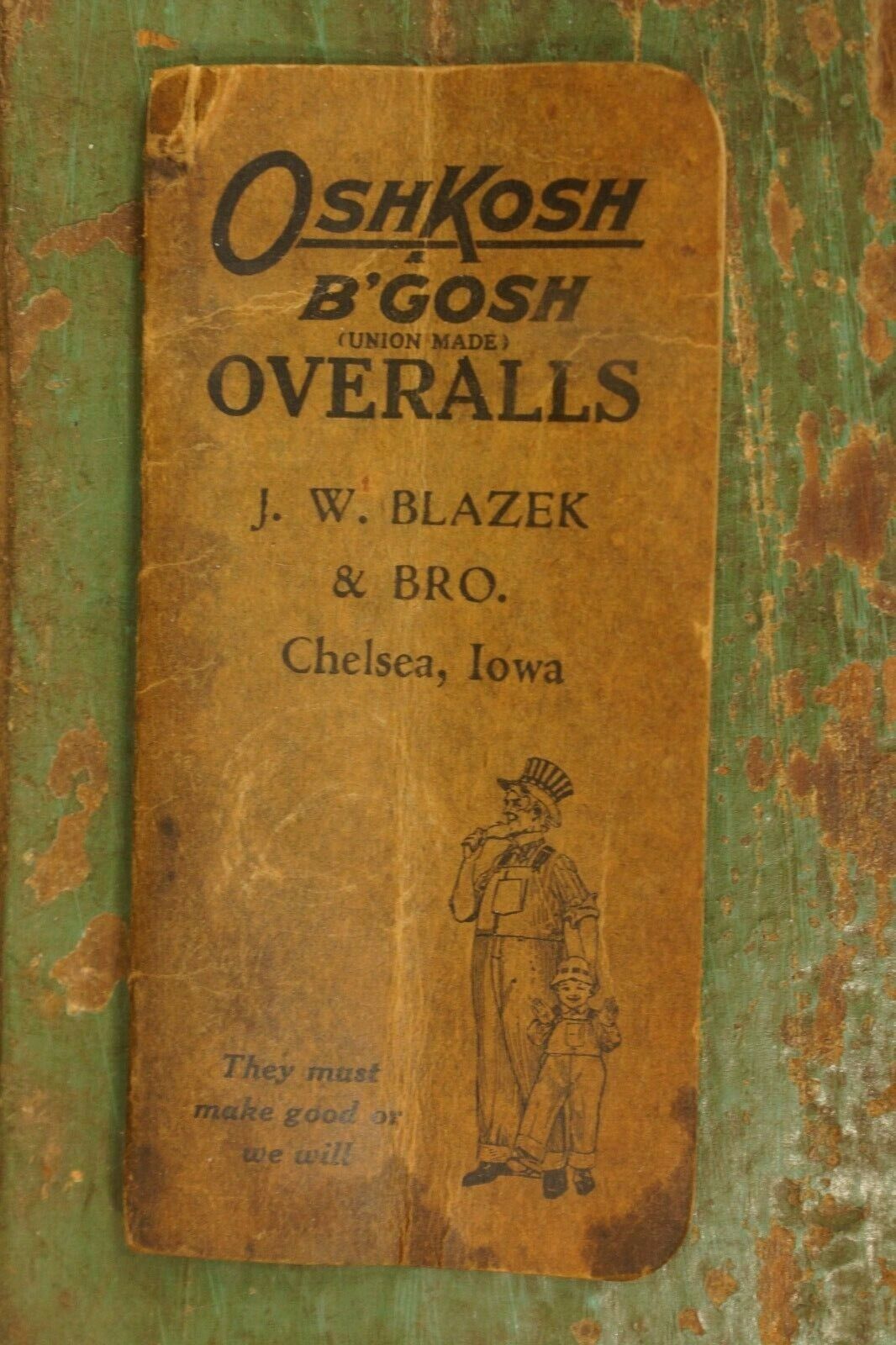 Antique Oshkosh B;Gosh Overalls J. W. Blazek & Bro. Chelsea IA Advertising Book 