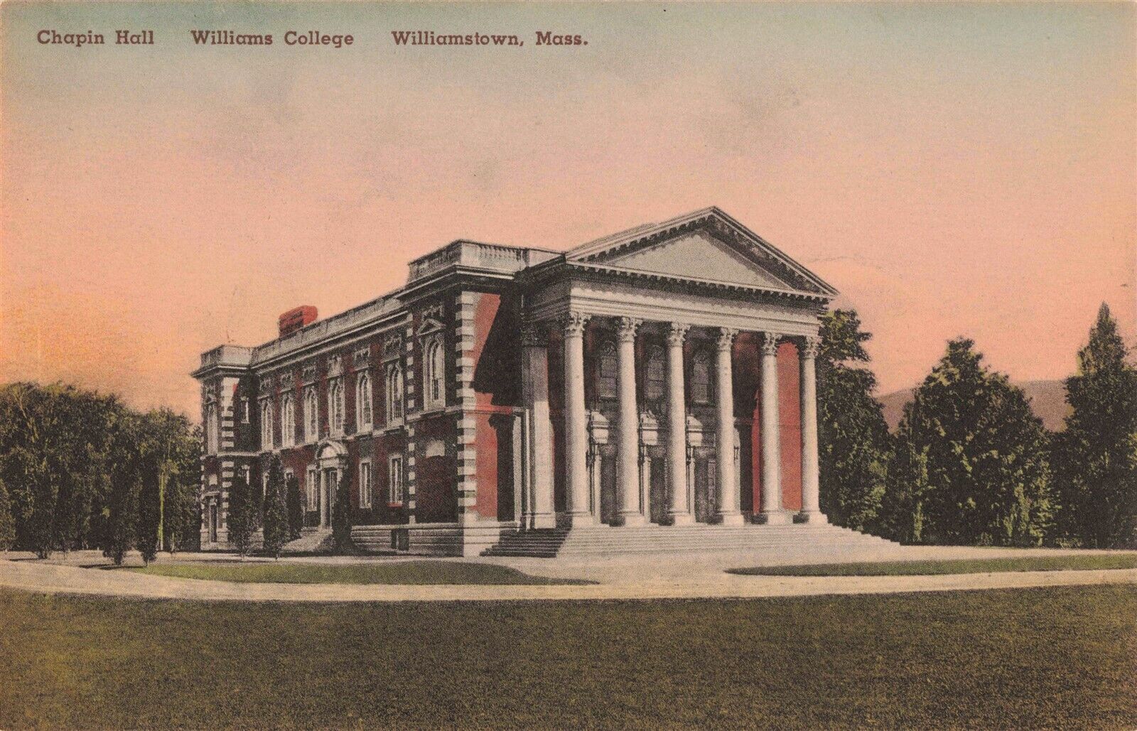 Chapin Hall Williams College Williamstown MA Hand-Colored Postcard A645