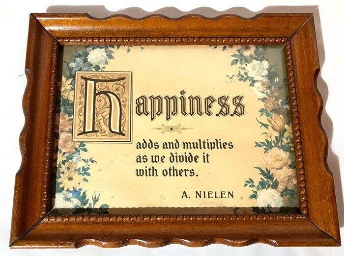 VINTAGE FRAMED A. NIELEN INSPIRITIONAL QUOTES HAPPINESS ADDS & MULTIPLIES