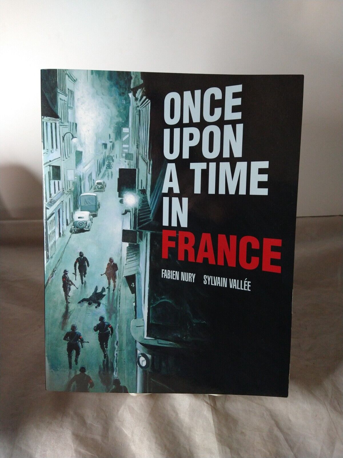 Once Upon a Time in France Paperback Fabien Nury, Sylvain Vallée