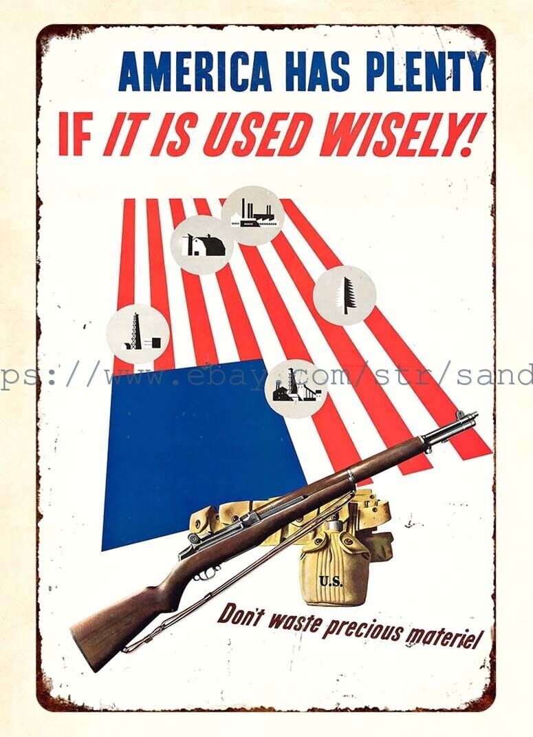 WW2 1942 AMERICA HAS PLENTY IF IT IS USED WISELY metal tin sign