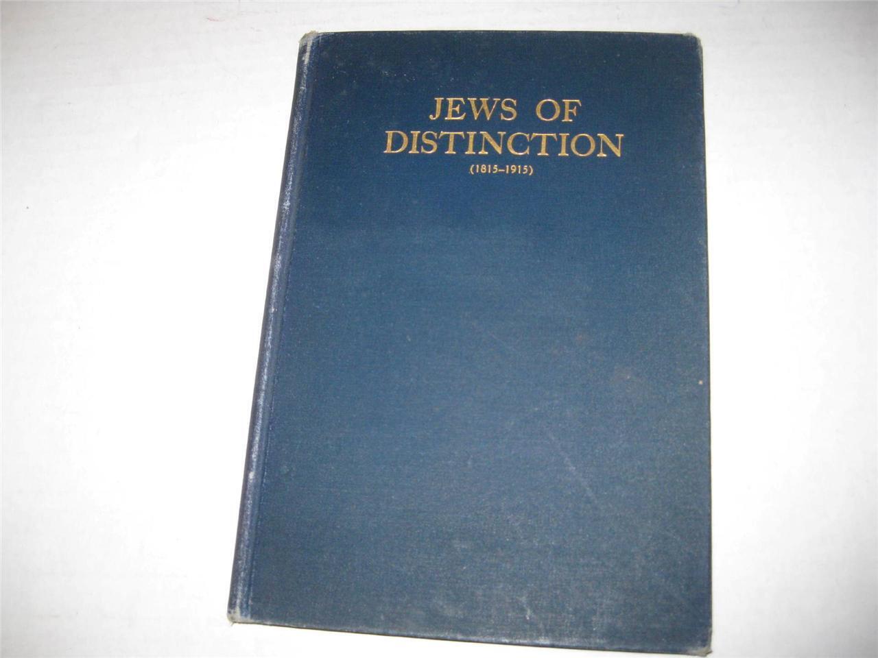 1919 Jews of distinction (1815-1915) by Joseph Jacobs VERY RARE invaluable info