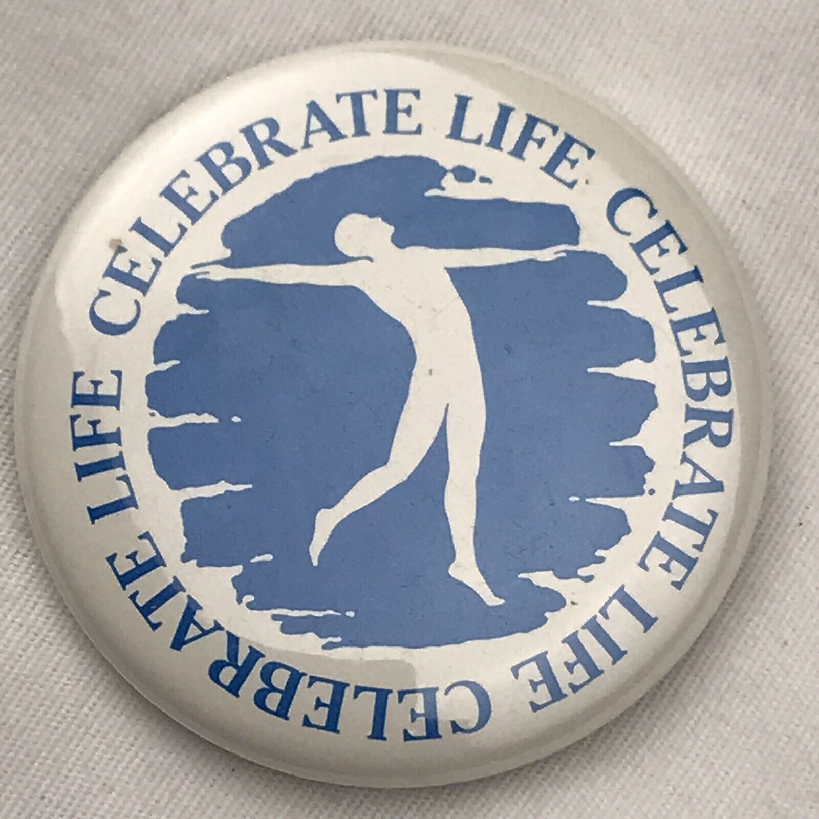 Celebrate Life Pin Button Vintage