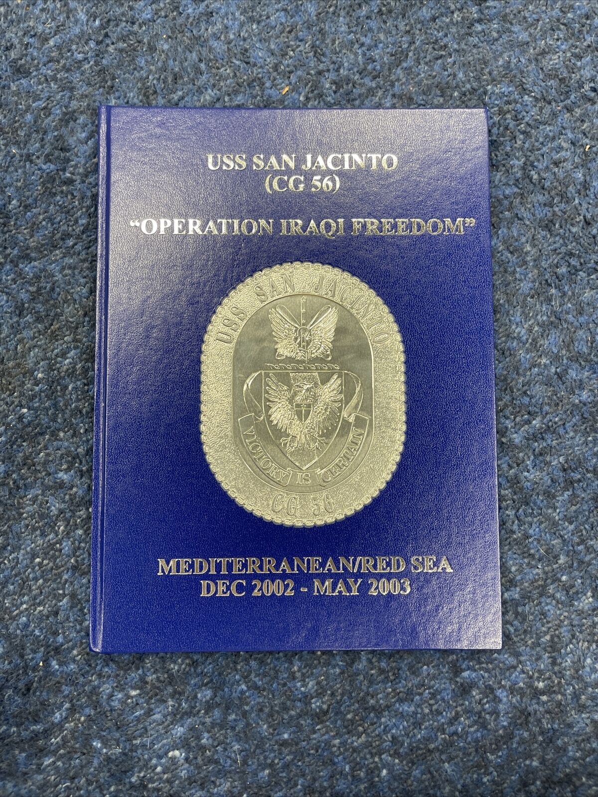 USS San Jacinto CG-56 'operation Iraqi freedom' 2002-2003 Cruise Book (USN)