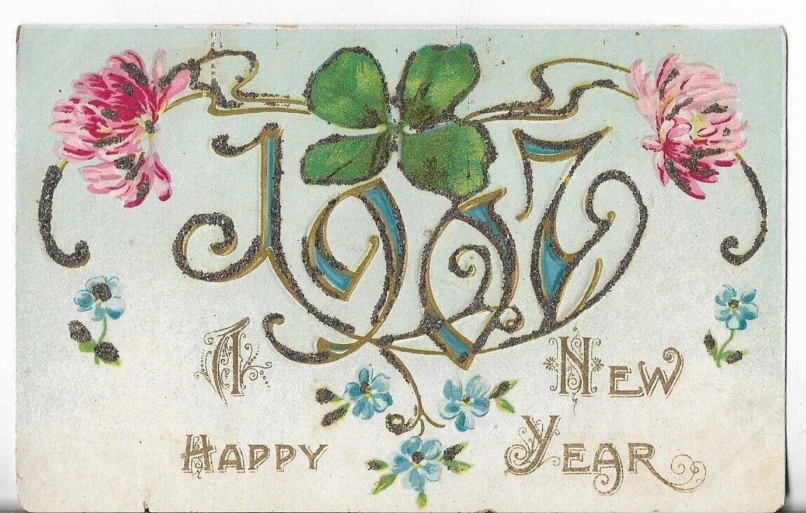 Vtg Postcard -Glittered 1907 A Happy New Year 4 Leaf Clover Pink Flowers