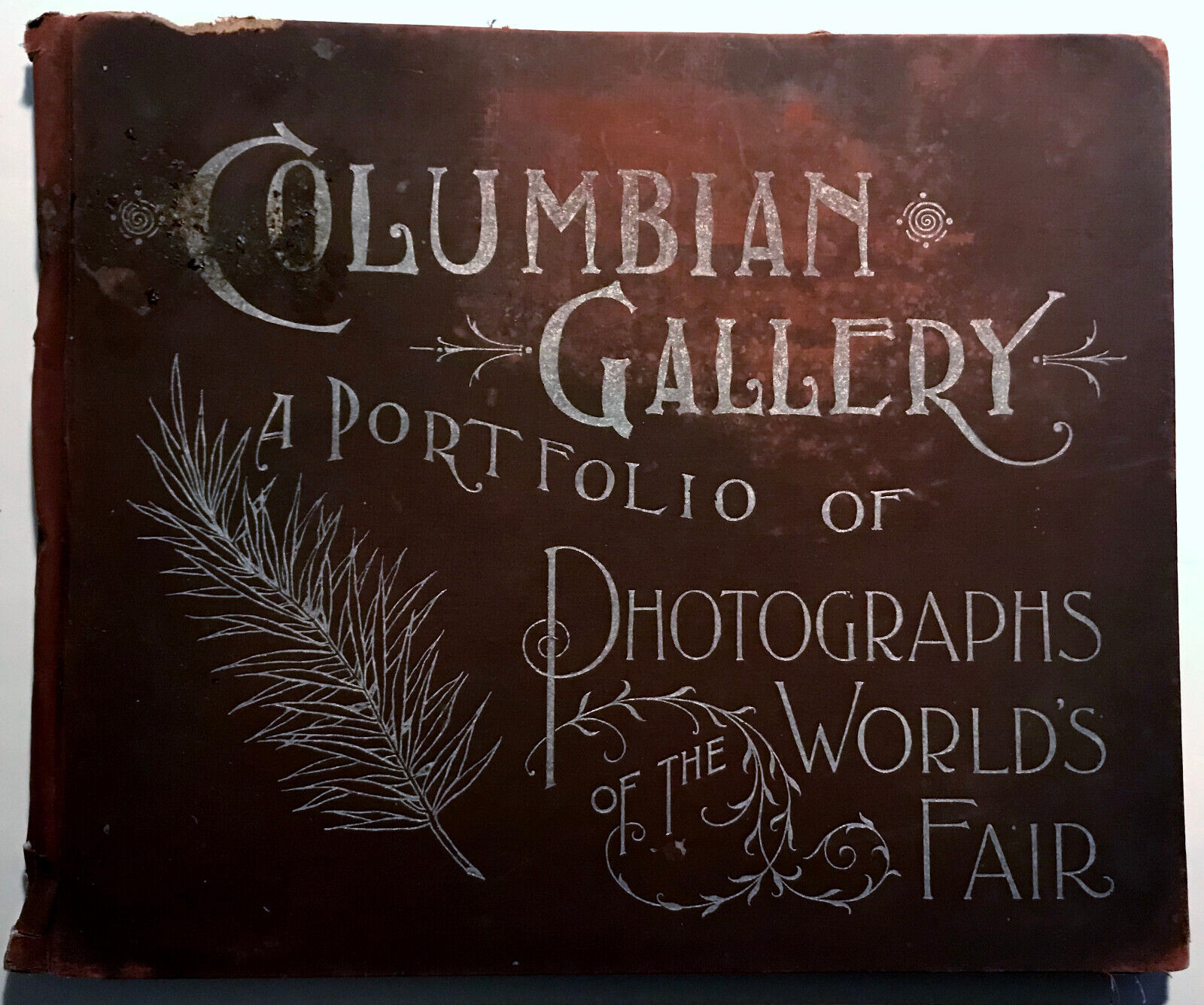 1893 Columbian Gallery A Portfolio Of Photographs Of The World\'s Fair