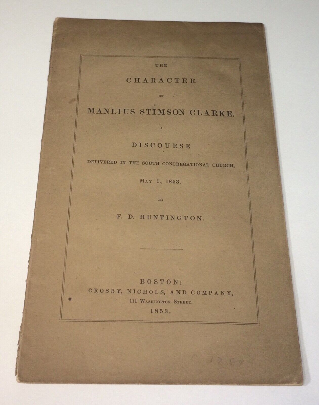 Rare Antique Pre Civil War American Character of Manlius Clarke Discourse 1853