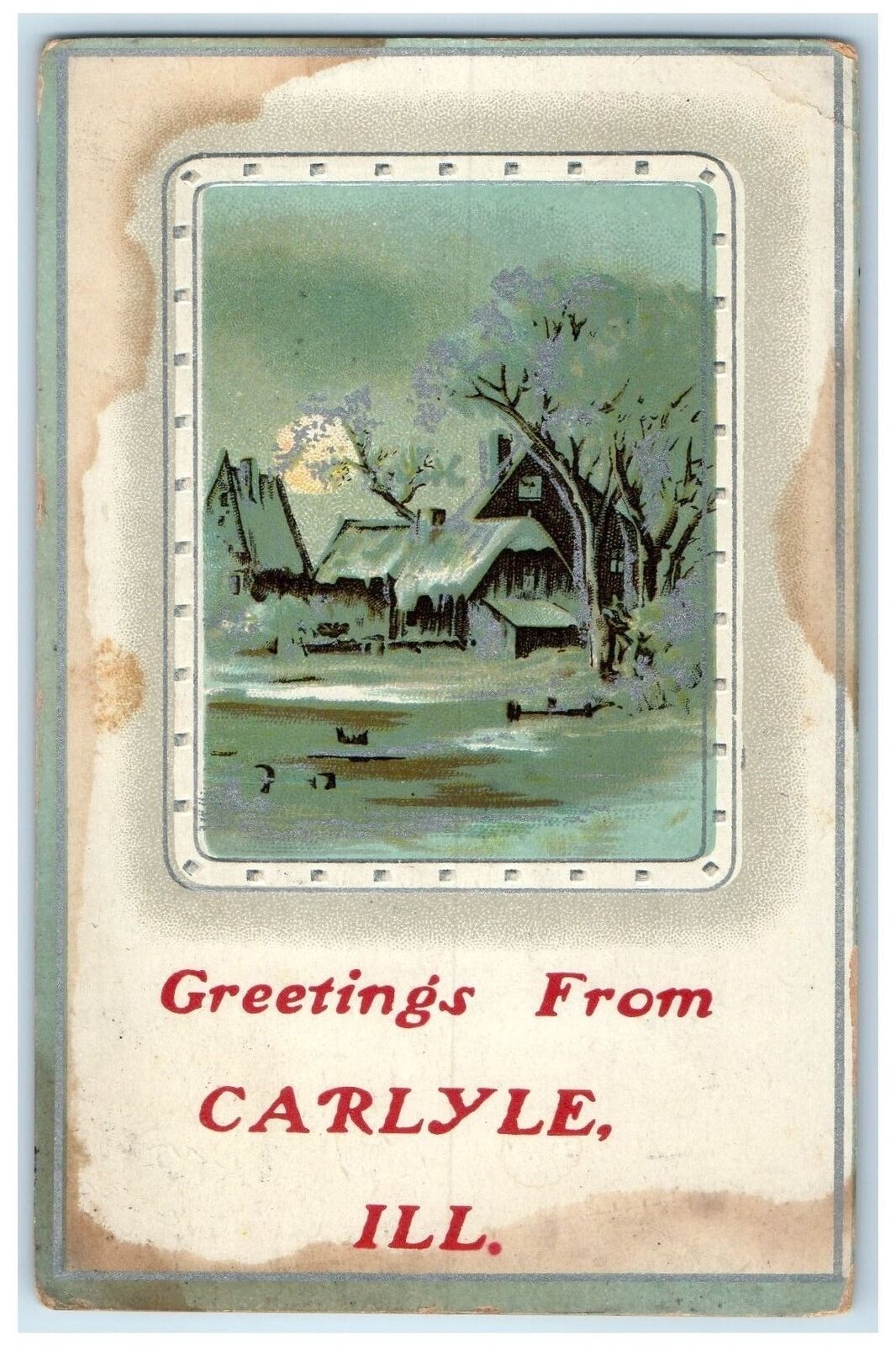 1911 Greetings From Carlyle Illinois IL Posted Embossed Houses Trees Postcard