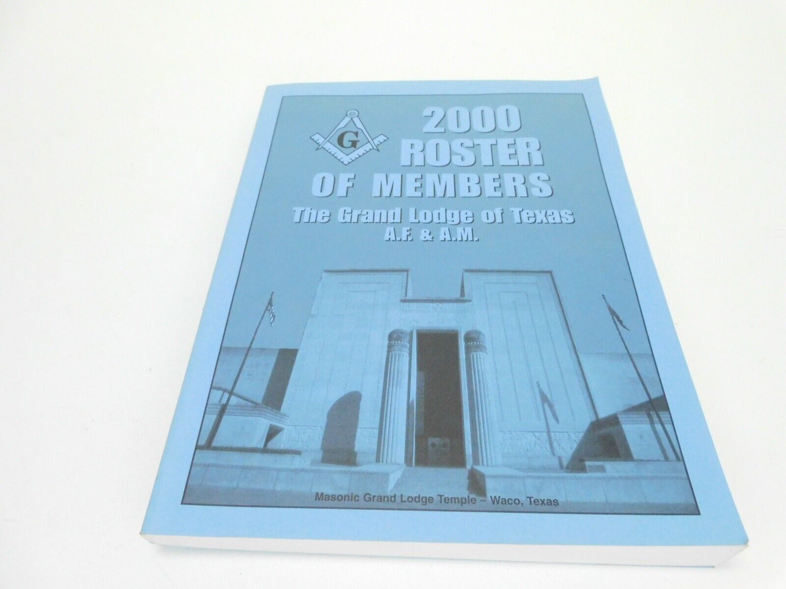 2000 Vintage Roster of Masonic Members The Grand Lodge of Texas Book