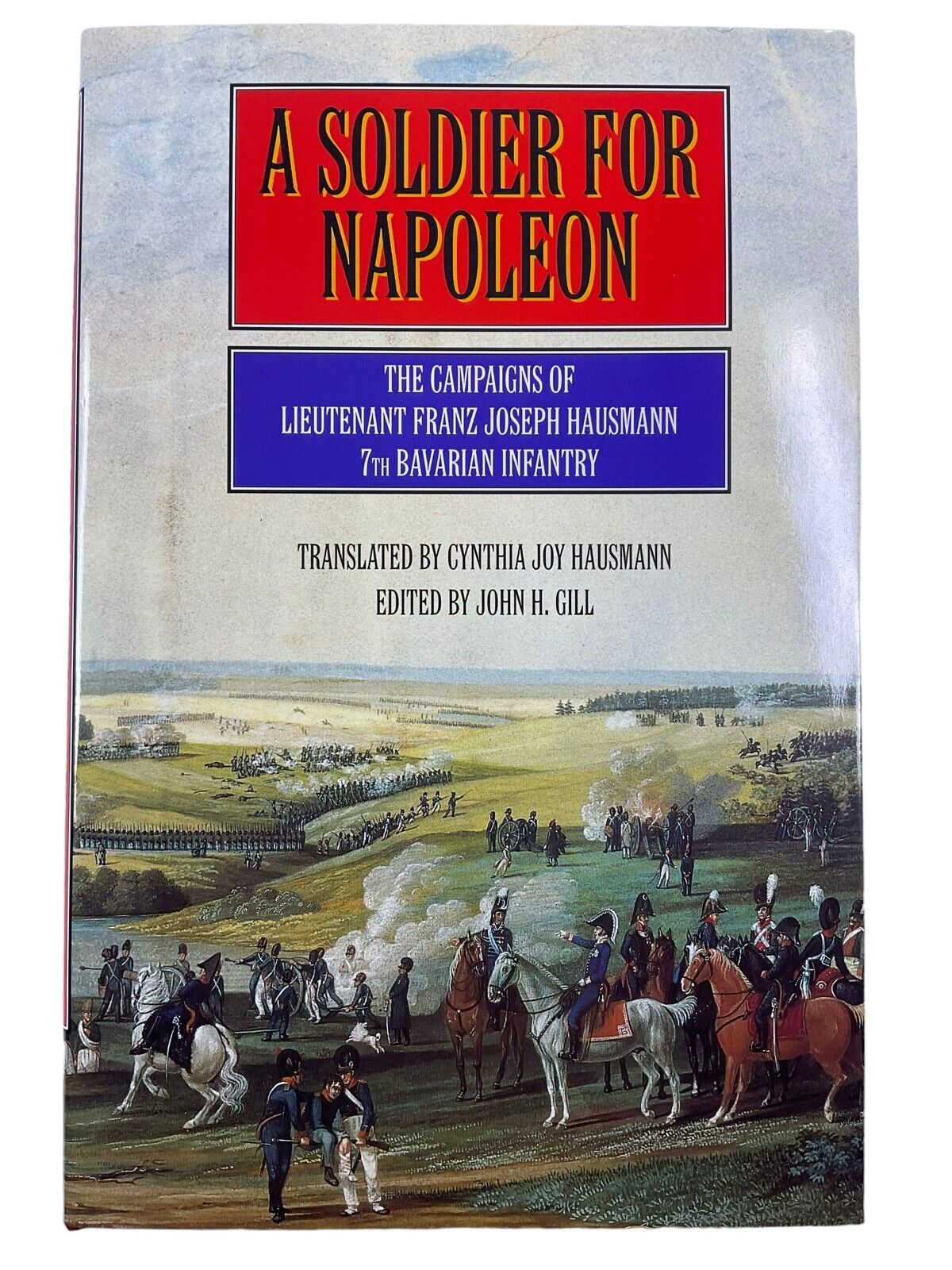French Napoleonic A Solider for Napoleon 7th Bavarian Infantry HC Reference Book
