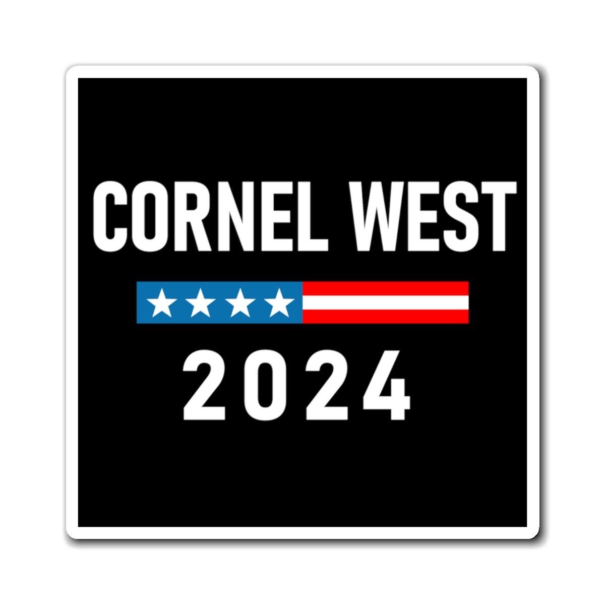 Cornel West 2024 Magnet Cornel 2024 for President Car Magnet Bumper Sticker