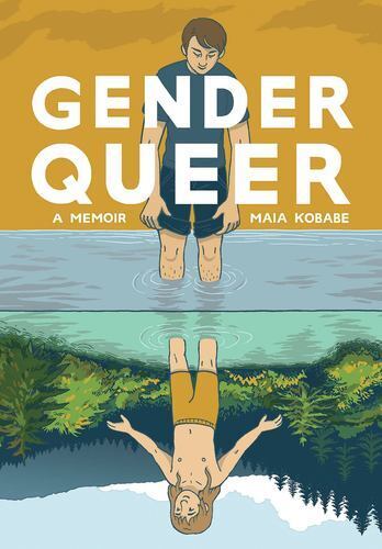Gender Queer: A Memoir by Kobabe, Maia [Paperback]