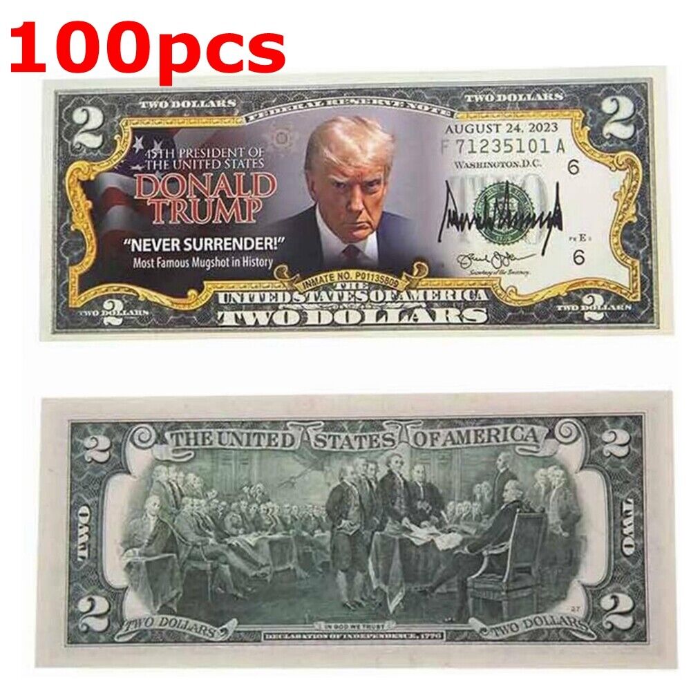 100 pcs 2024 Donald Trump $2 Novelty Dollar Bill Trump Never Surrender Colorized