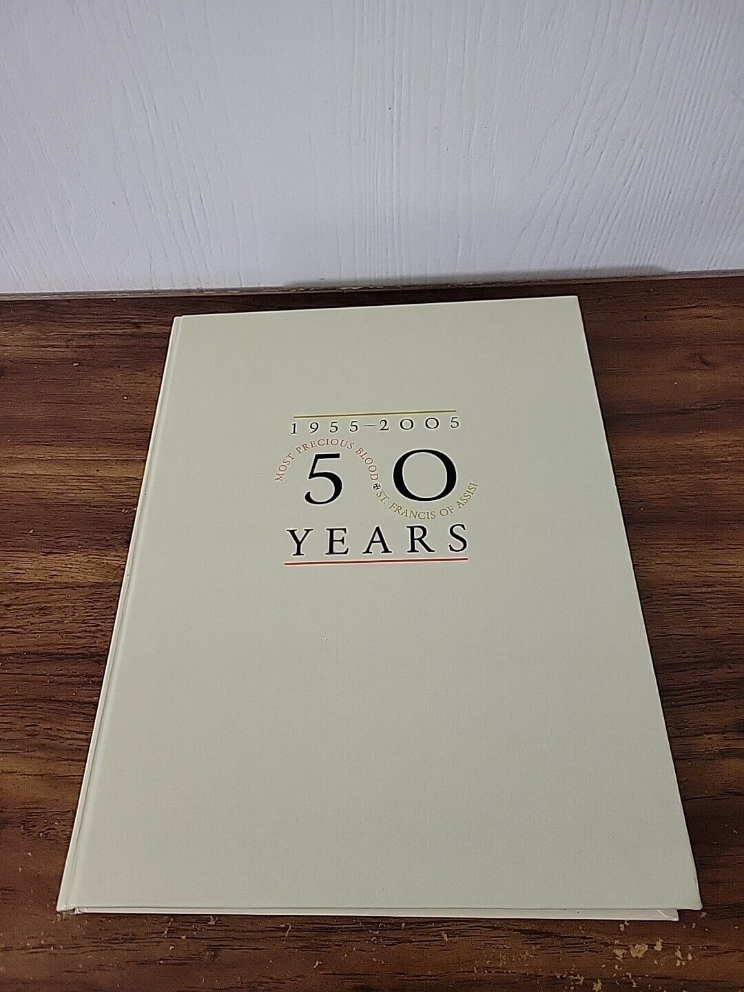 50th anniversary 1955 2005 St. Francis Of Assisi Concord California Book