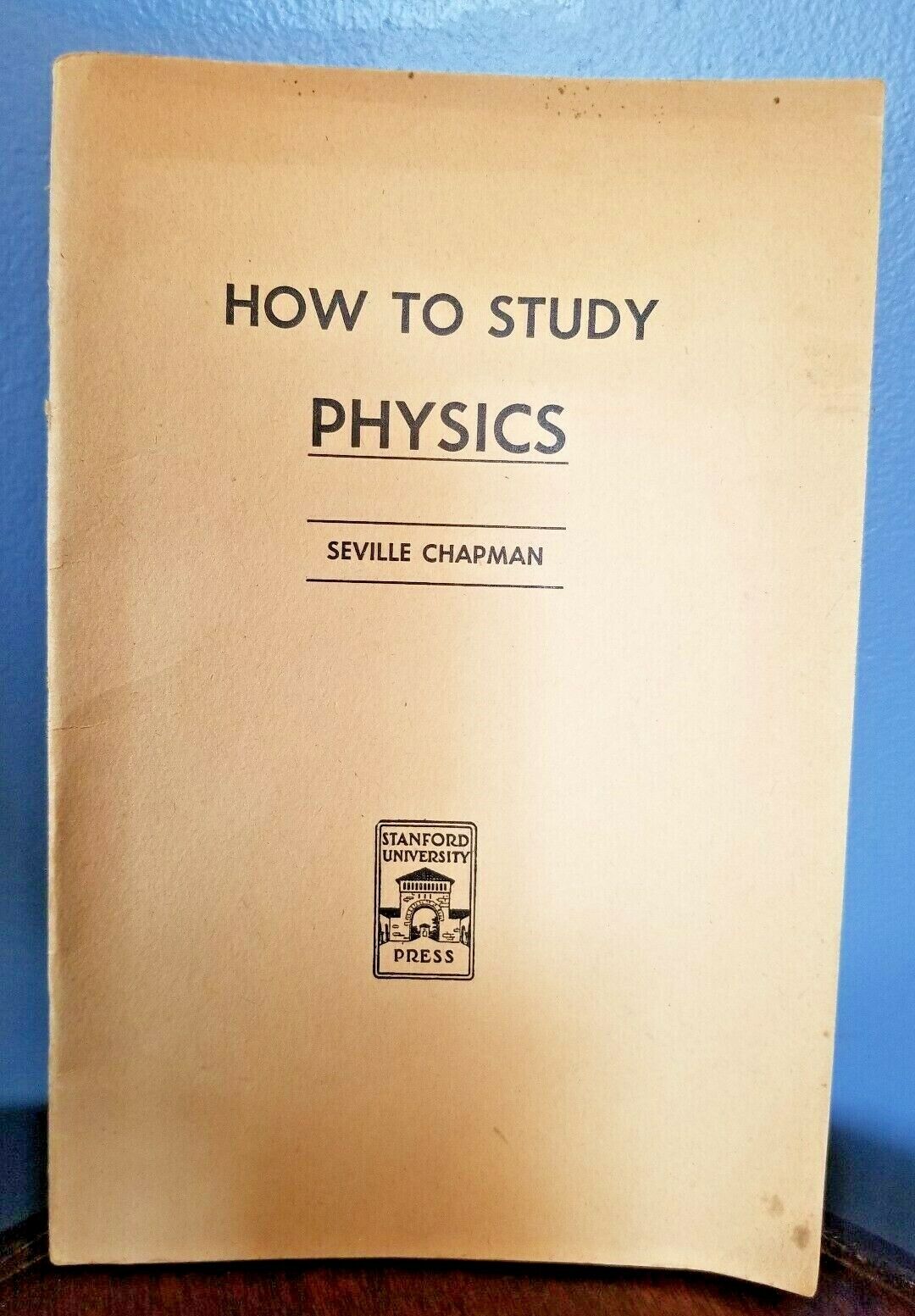 How to study physics Stanford University Press 1946 28 pg Booklet