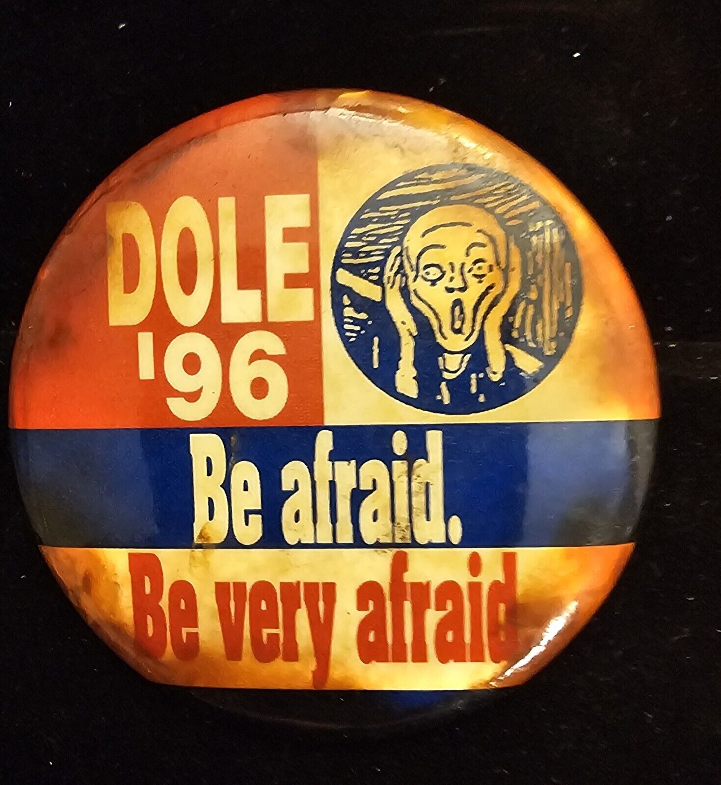 Vintage Dole \'96 Be Afraid Be Very Afraid pinback pin button