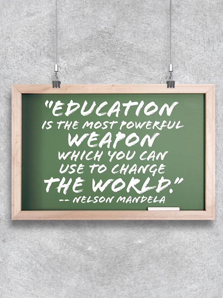 Education Is The Best Weapon Poster -Image by Shutterstock