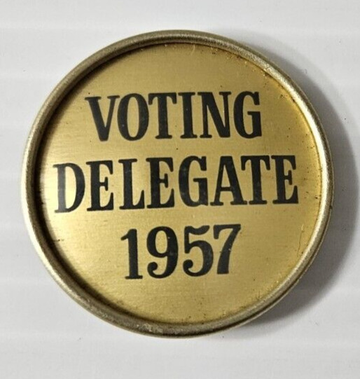 VTG 1957 Voting Delegate  Political Campaign Button Badge