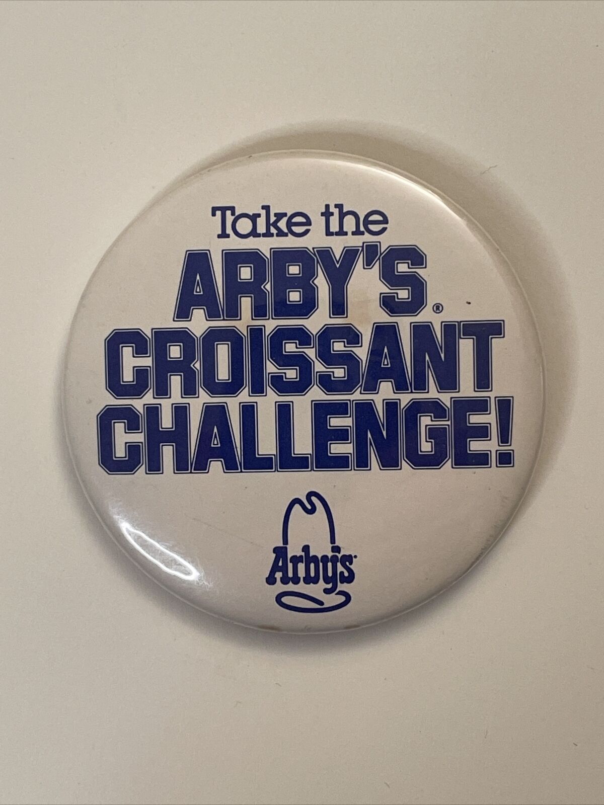 Vintage ARBY’S Pin - Take The Arby’s Croissant Challenge - 1983 Pinback Badge
