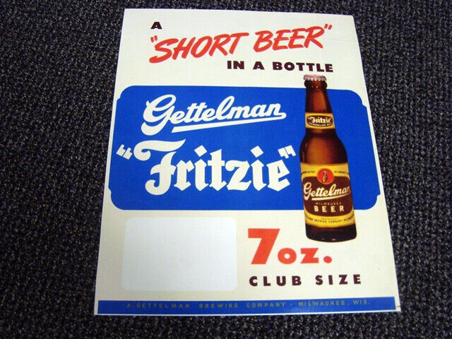Circa 1940s Gettelman Fritzie Bottle Sign, Milwaukee, Wisconsin